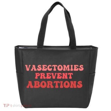 Vasectomies Prevent Abortions Tote Bag