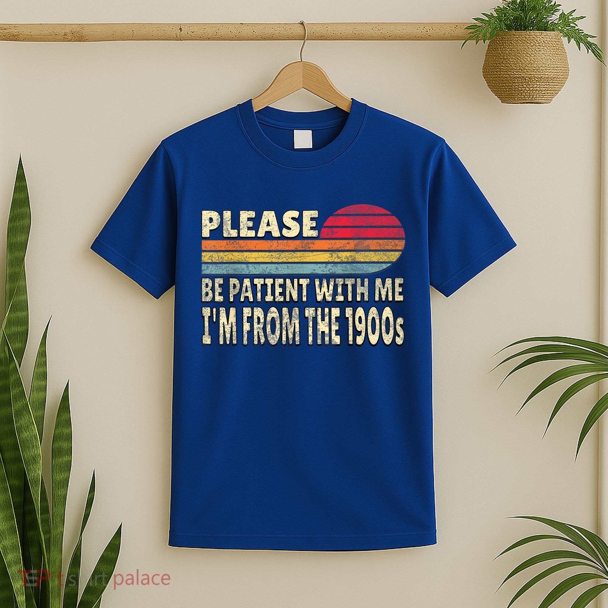 Vintage Please Be Patient With Me Im From The 1900s Gift T-Shirt