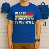 Vintage Please Be Patient With Me Im From The 1900s Gift T-Shirt thumb 6