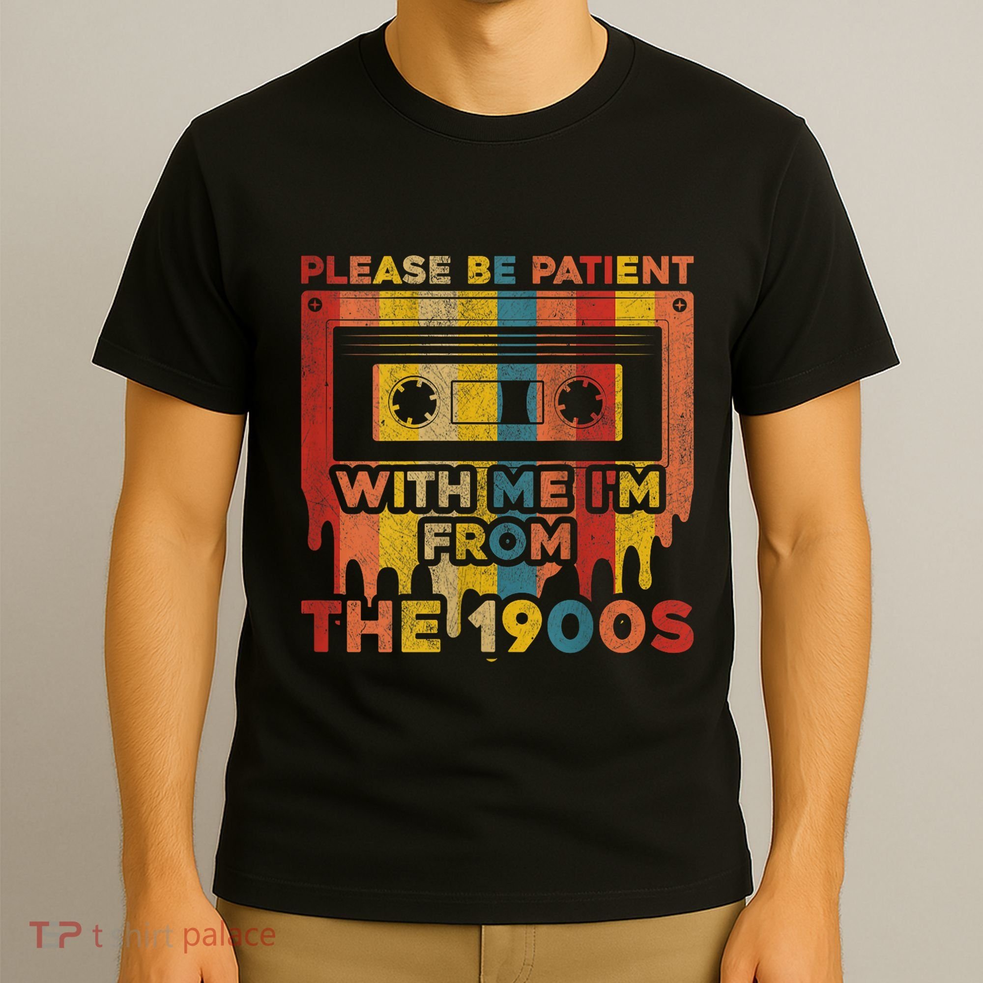 Vintage Please Be Patient With Me Im From The 1900s Gift T-Shirt
