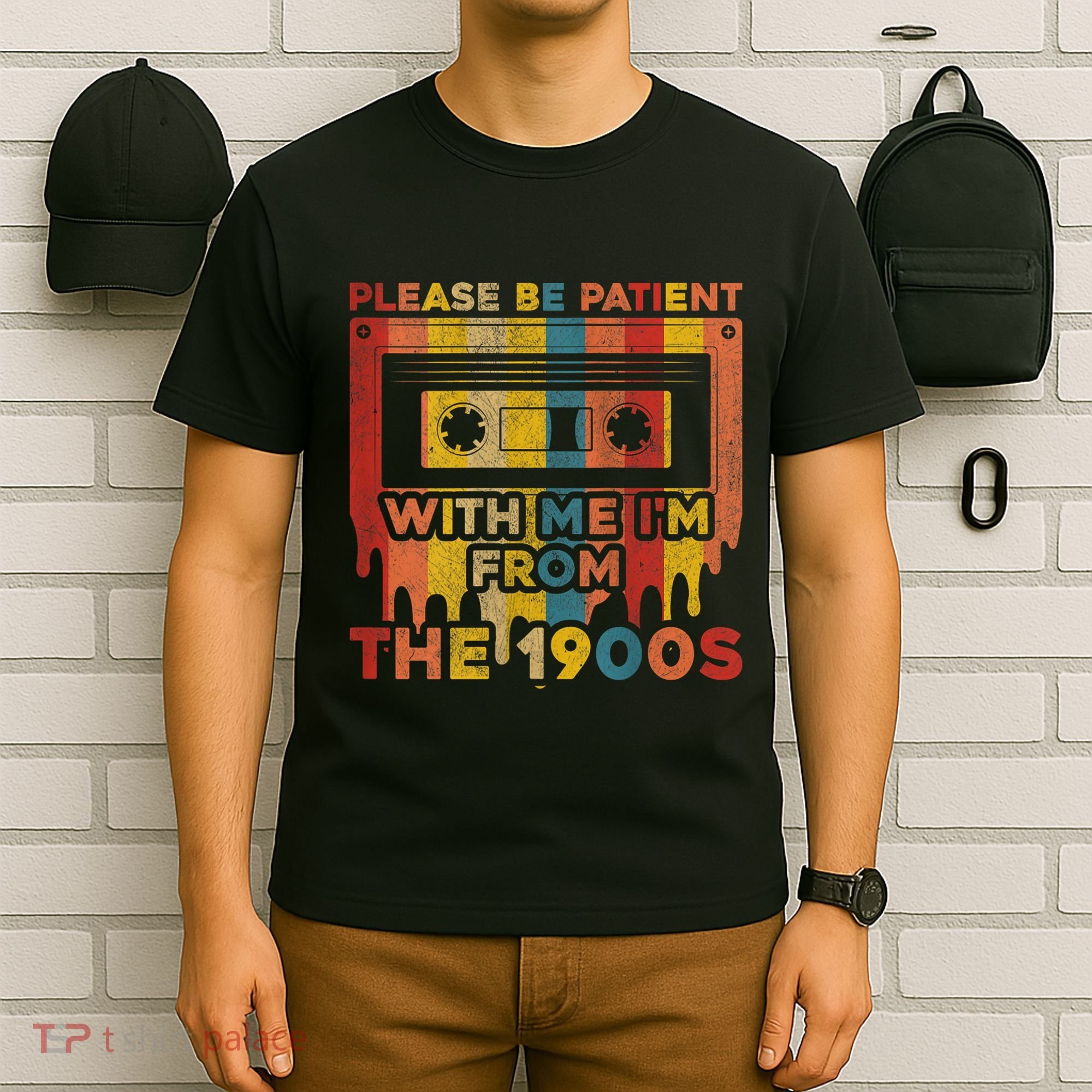 Vintage Please Be Patient With Me Im From The 1900s Gift T-Shirt