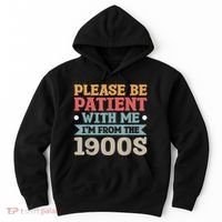 Vinatge Please Be Patient With Me Im From The 1900s Gift Hoodie thumb 0