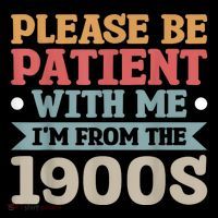 Vinatge Please Be Patient With Me Im From The 1900s Gift Coffee Mug thumb 5