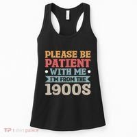 Vinatge Please Be Patient With Me Im From The 1900s Gift Women's Tank Top thumb 0