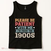 Vinatge Please Be Patient With Me Im From The 1900s Gift Tank Top thumb 2