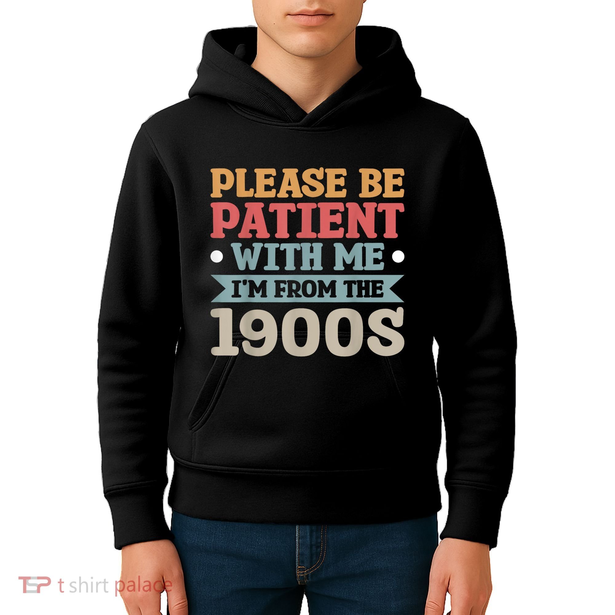 Vinatge Please Be Patient With Me Im From The 1900s Gift Kids Hoodie