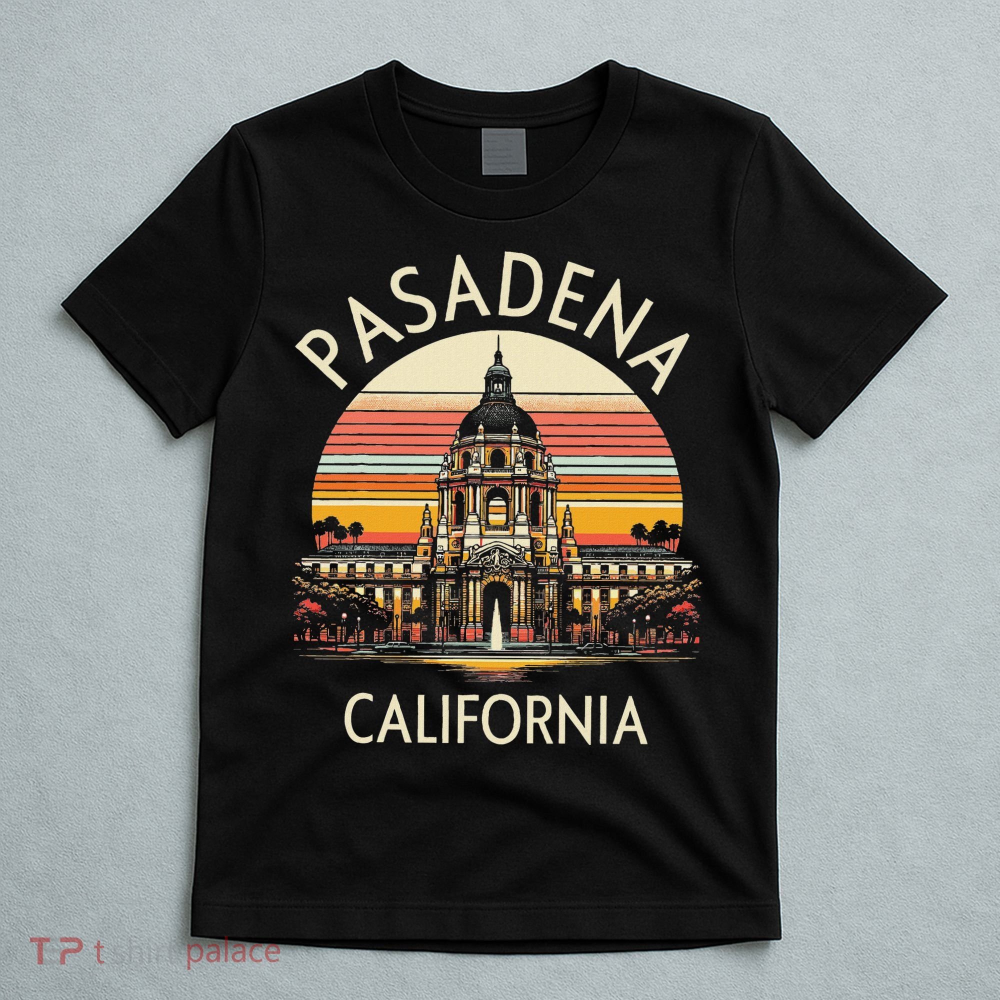 Vintage Pasadena Ca Retro Sunset City Hall Souvenir T-Shirt