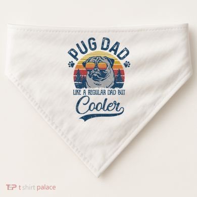 Vintage Pug Dad Like A Regular Dad But Cooler Funny USA-Made Doggie Bandana