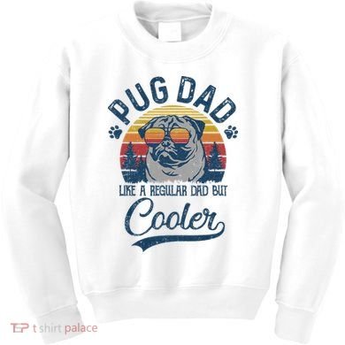 Vintage Pug Dad Like A Regular Dad But Cooler Funny Kids Sweatshirt