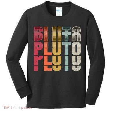 Vintage Pluto Dwarf Planet Astronomy Science Teacher Cosmic Kids Long Sleeve Shirt