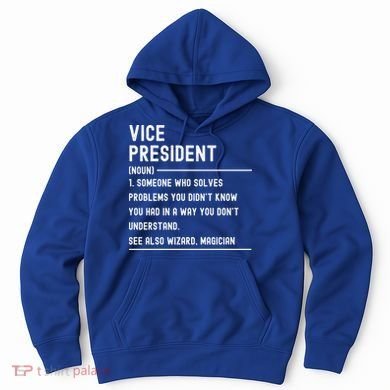 Vice President Definition Funny Gift Funny Job Title Gift Hoodie