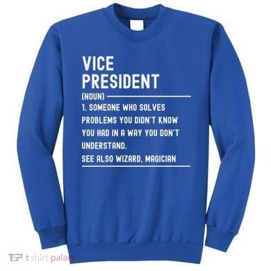 Vice President Definition Funny Gift Funny Job Title Gift Sweatshirt