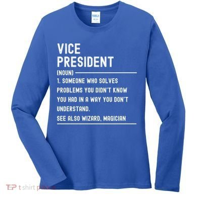 Vice President Definition Funny Gift Funny Job Title Gift Women's Long Sleeve Shirt