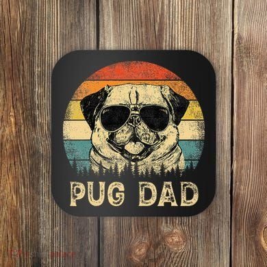 Vintage Pug Dad Dog Lovers FatherS Day Coaster