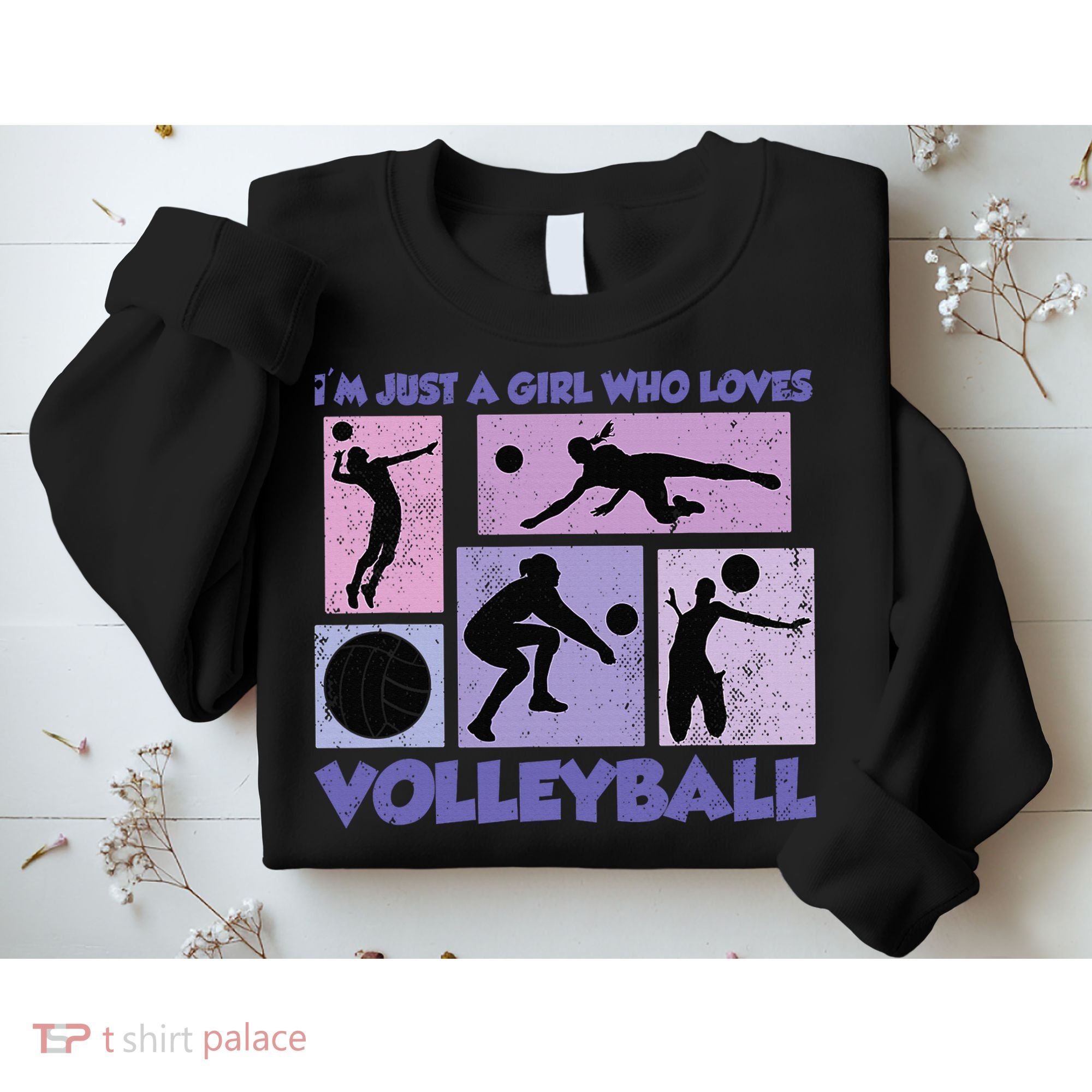 Volleyball Player I'm Just A  Who Loves Volleyball Sweatshirt
