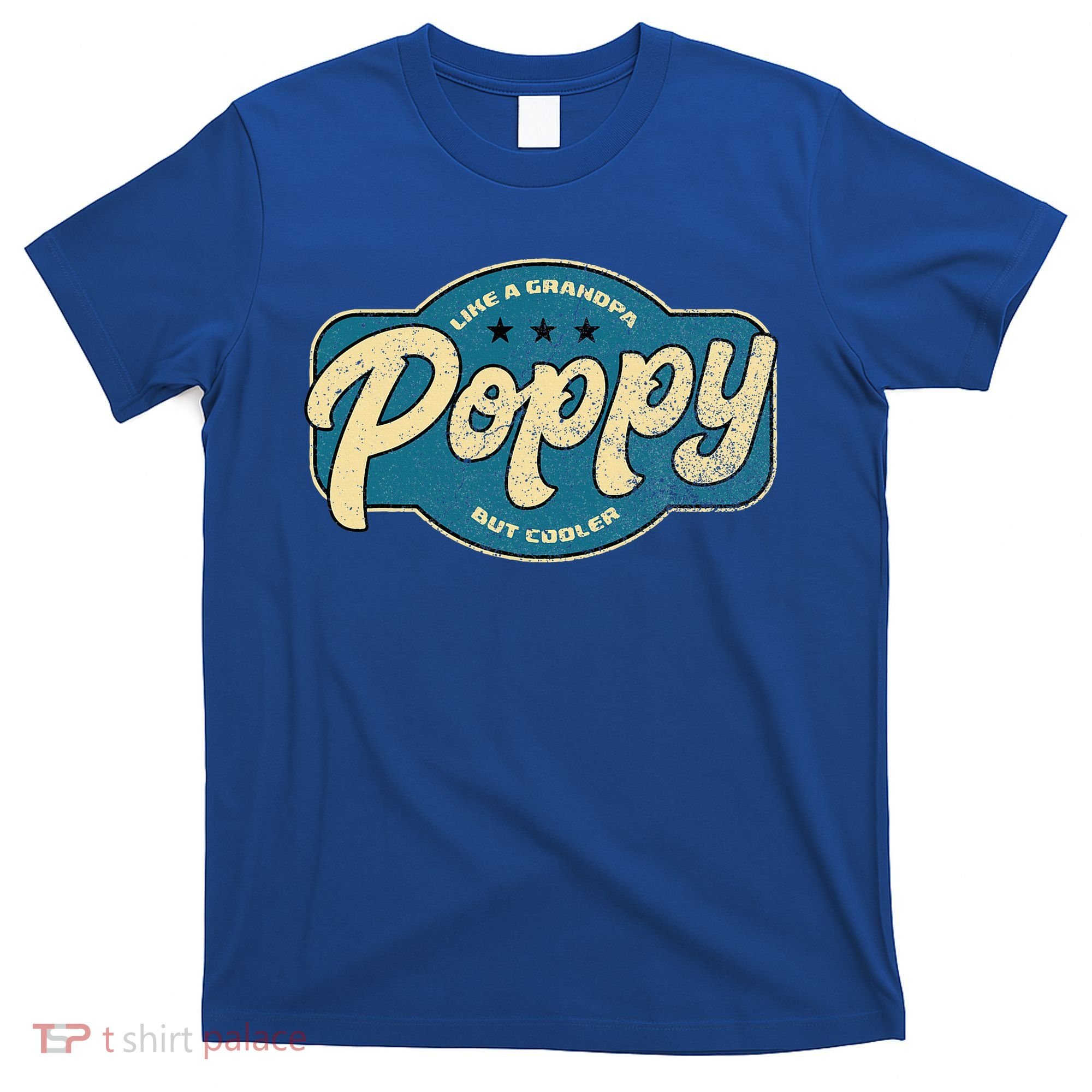 Vintage Poppy Like a Grandpa but Cooler Grandpa Poppy T-Shirt