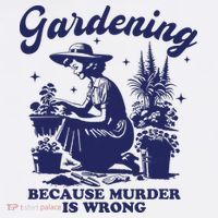 Vintage Plant Mom Gardening Because Murder Is Wrong Women T-Shirt thumb 7