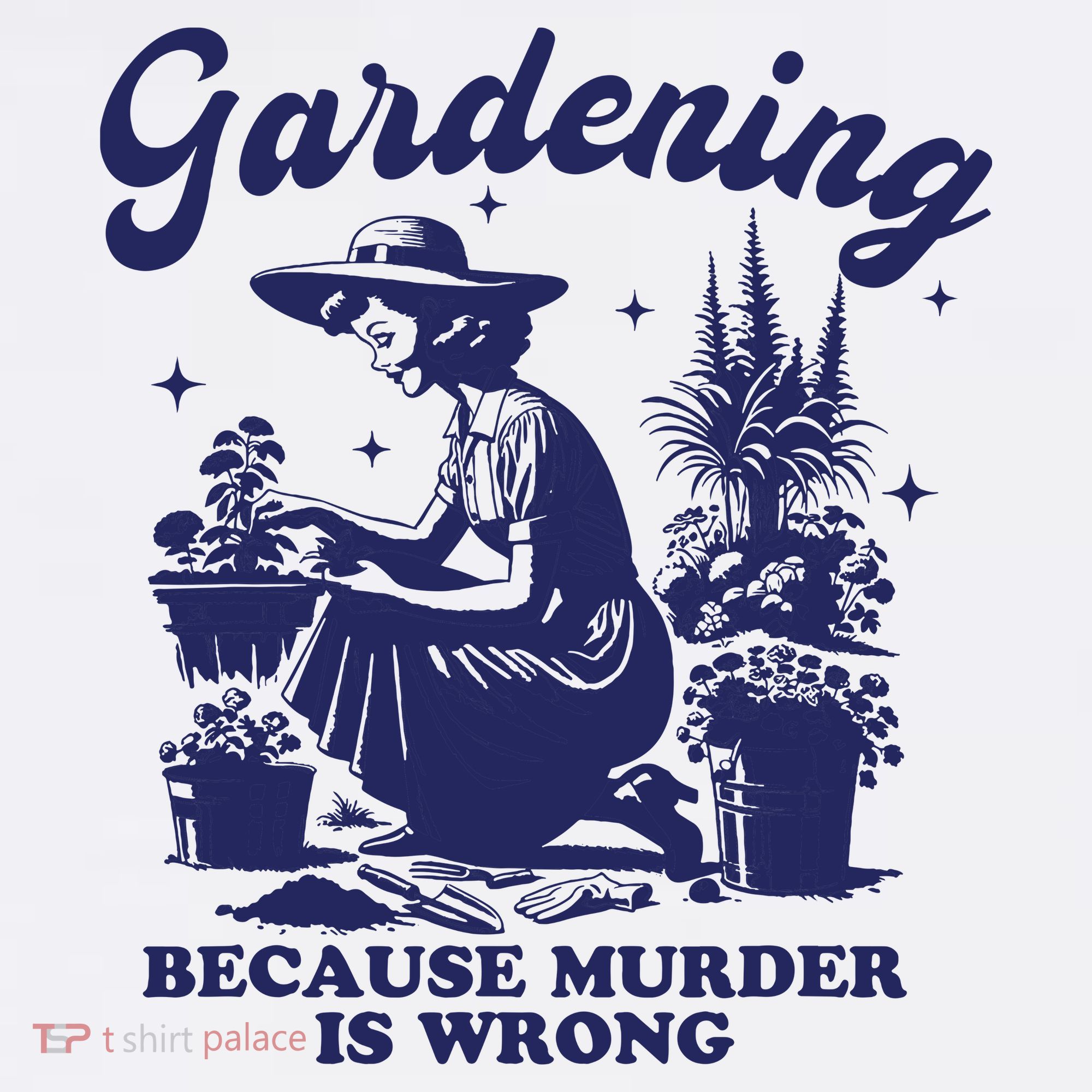 Vintage Plant Mom Gardening Because Murder Is Wrong Women T-Shirt
