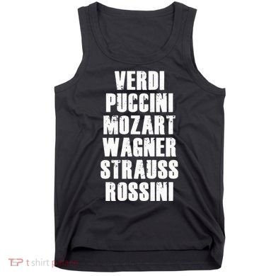 Verdi Puccini Mozart Wagner Strauss Rossini Opera Tank Top