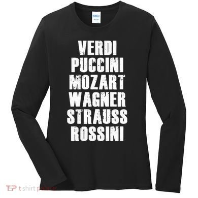 Verdi Puccini Mozart Wagner Strauss Rossini Opera Women's Long Sleeve Shirt