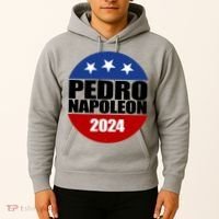 Vote Pedro Napoleon 2024 Election Hoodie thumb 2