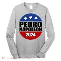 Vote Pedro Napoleon 2024 Election Long Sleeve Shirt thumb 0