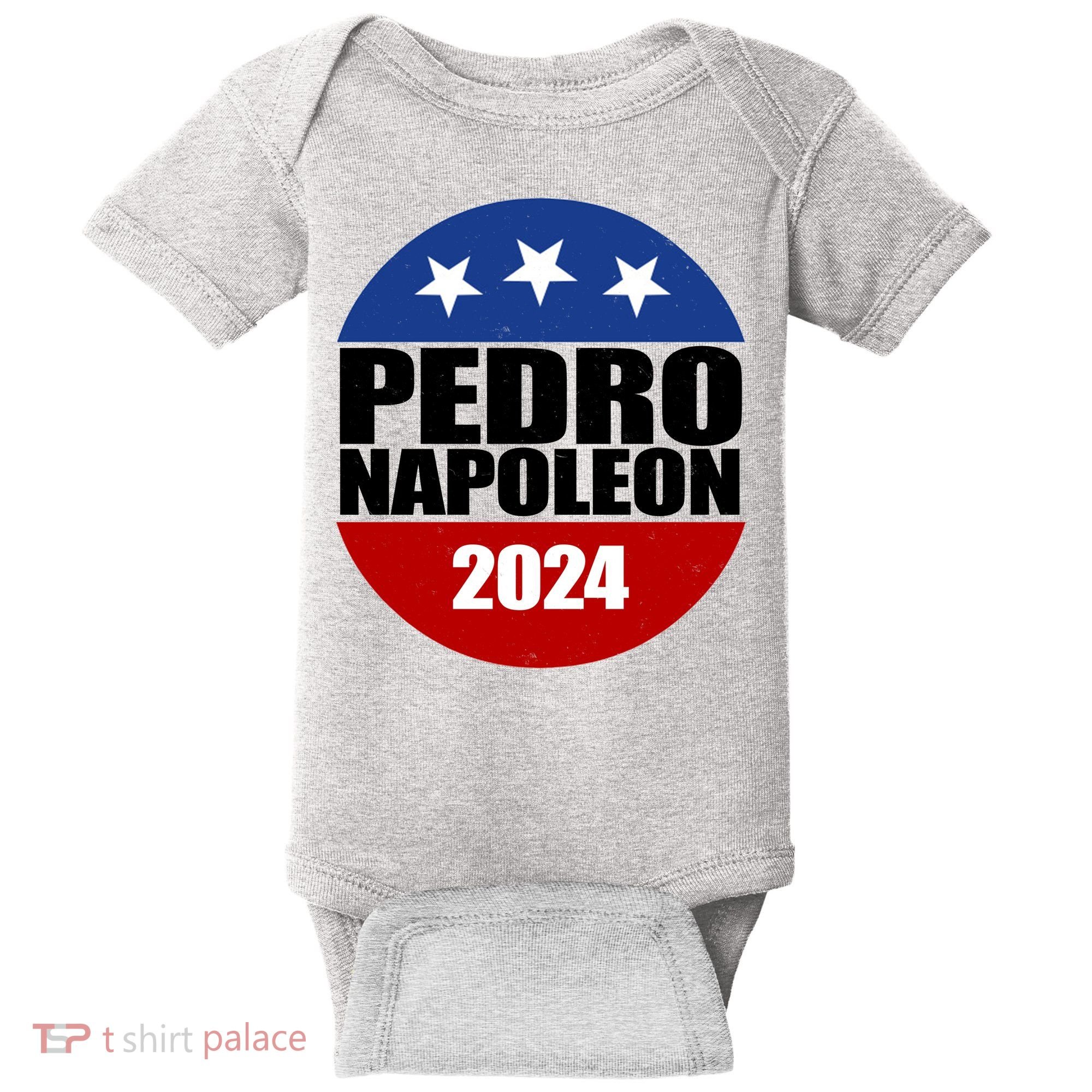 Vote Pedro Napoleon 2024 Election Baby Bodysuit