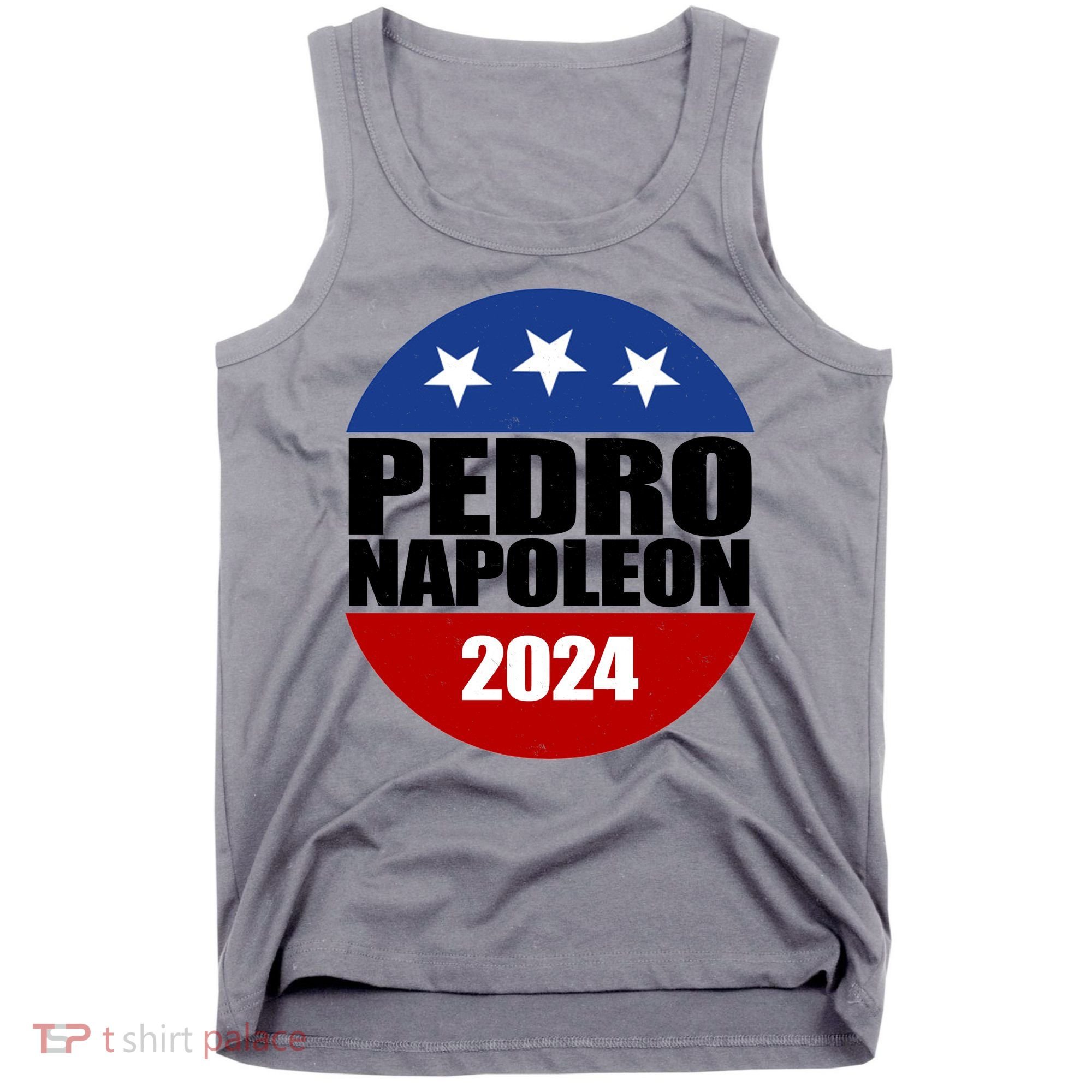 Vote Pedro Napoleon 2024 Election Tank Top