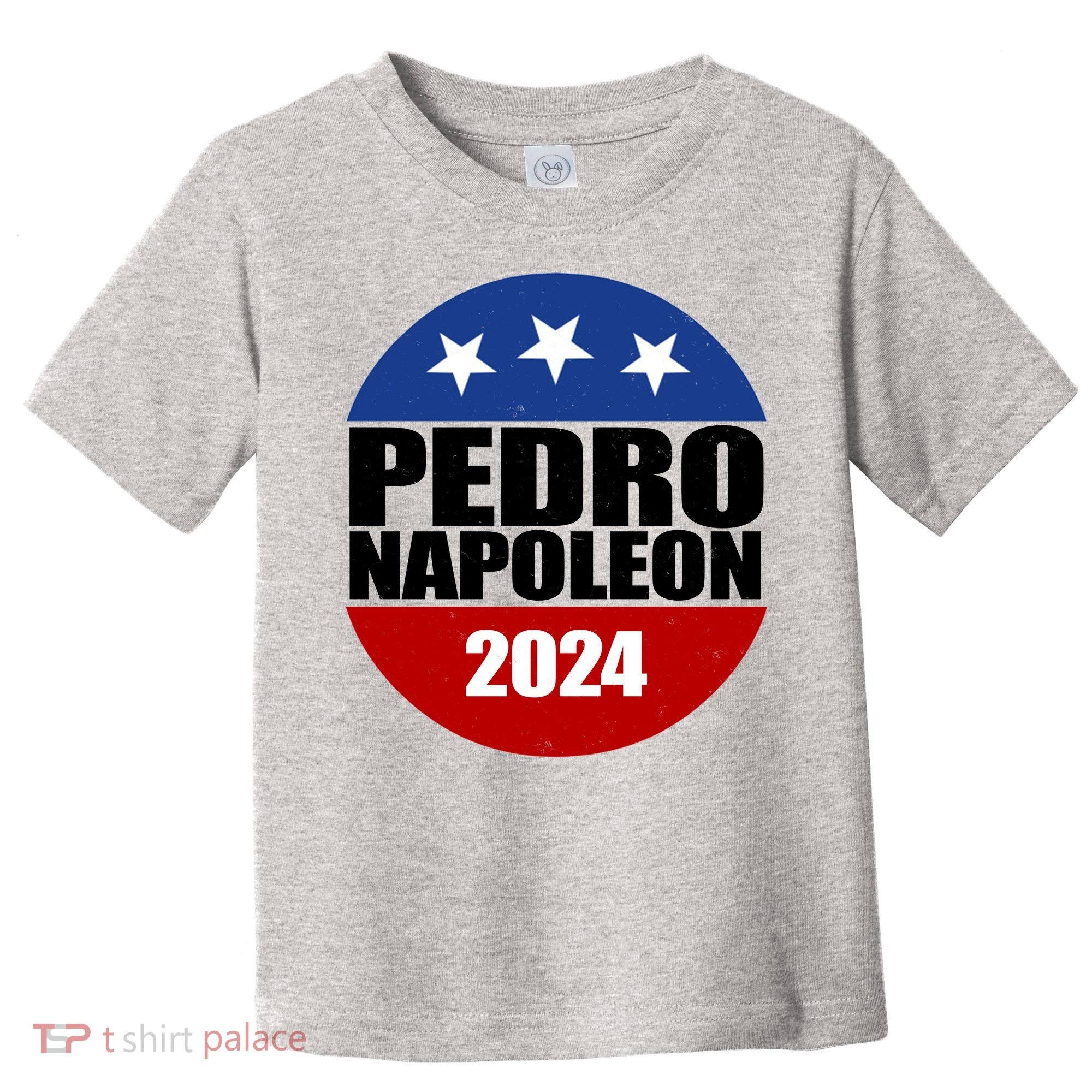 Vote Pedro Napoleon 2024 Election Toddler T-Shirt