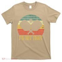 Vintage Pickleball Player Funny I'd Hit That Retro Gift T T-Shirt thumb 0