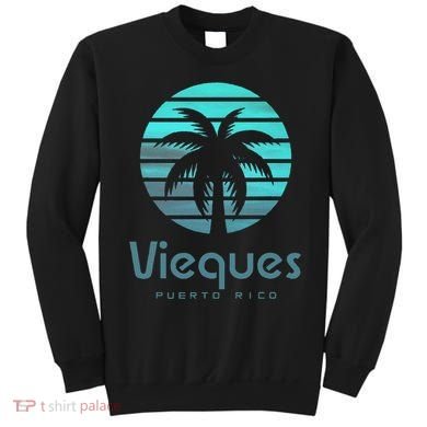 Vieques Puerto Rico Sweatshirt