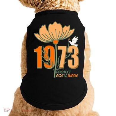 Vintage Protect Roe V. Wade 1973 Doggie Tank