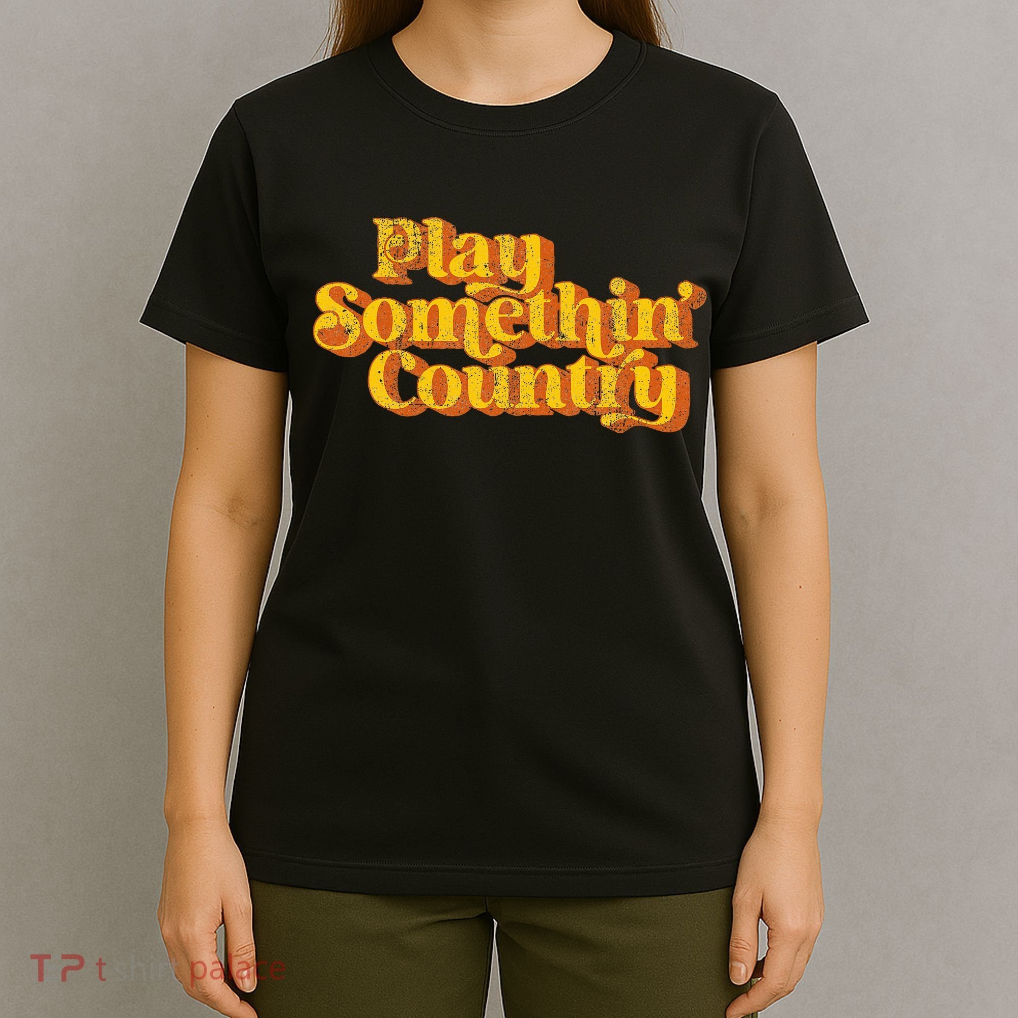 Vintage Play Something Country Music Saying Funny Retro 70S T-Shirt