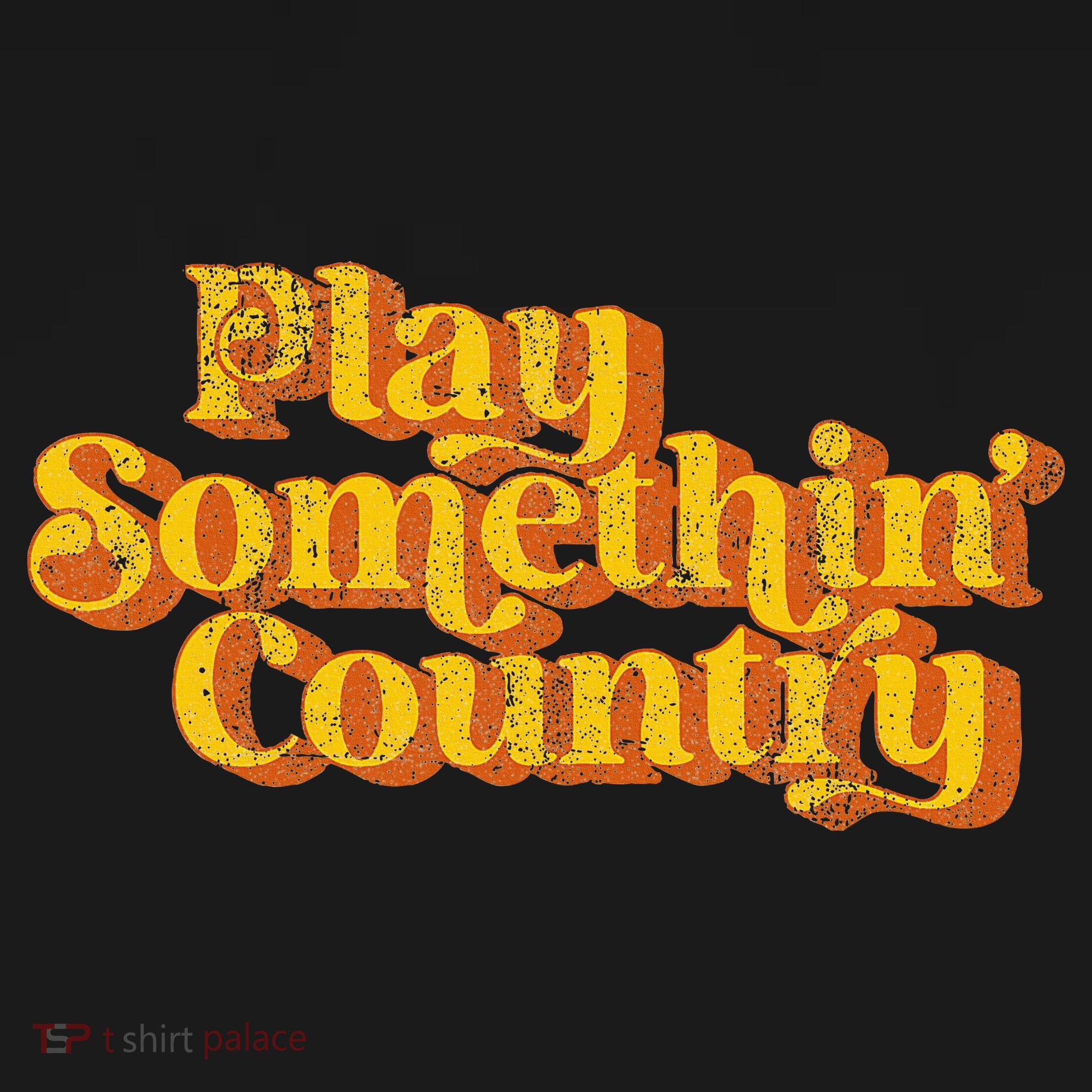 Vintage Play Something Country Music Saying Funny Retro 70S T-Shirt
