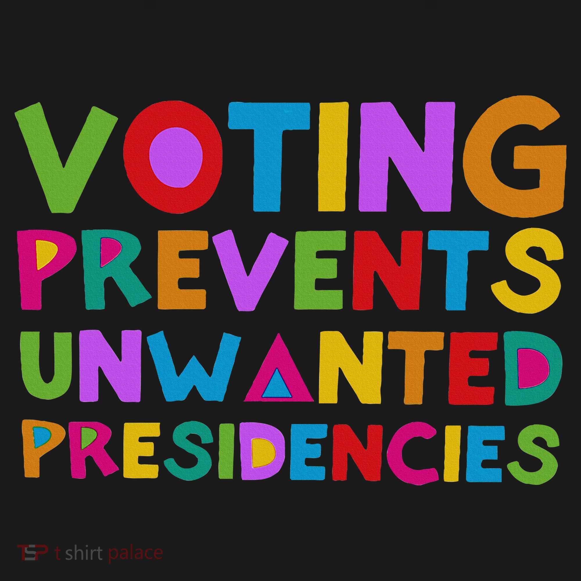 Voting Prevents Unwanted Presidencies Coaster