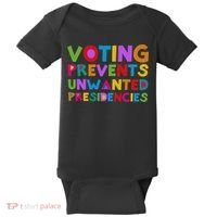 Voting Prevents Unwanted Presidencies Baby Bodysuit thumb 0
