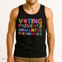 Voting Prevents Unwanted Presidencies Tank Top thumb 3