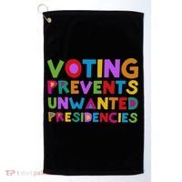 Voting Prevents Unwanted Presidencies Golf Towel thumb 0