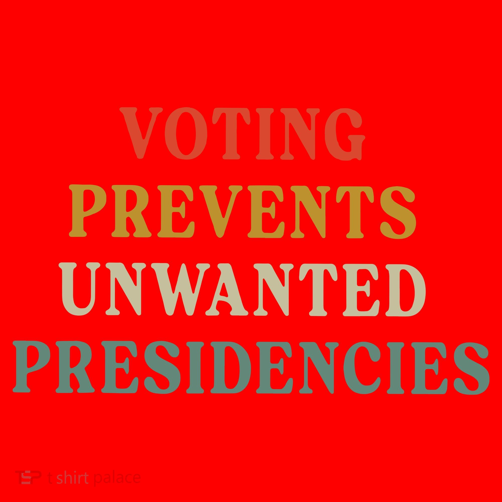 Voting Prevents Unwanted Presidencies Santa Hat