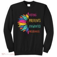 Voting Prevents Unwanted Presidencies Sweatshirt thumb 0