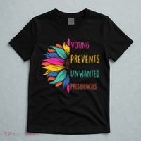Voting Prevents Unwanted Presidencies T-Shirt thumb 5