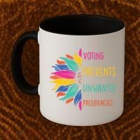 Voting Prevents Unwanted Presidencies Coffee Mug thumb 2