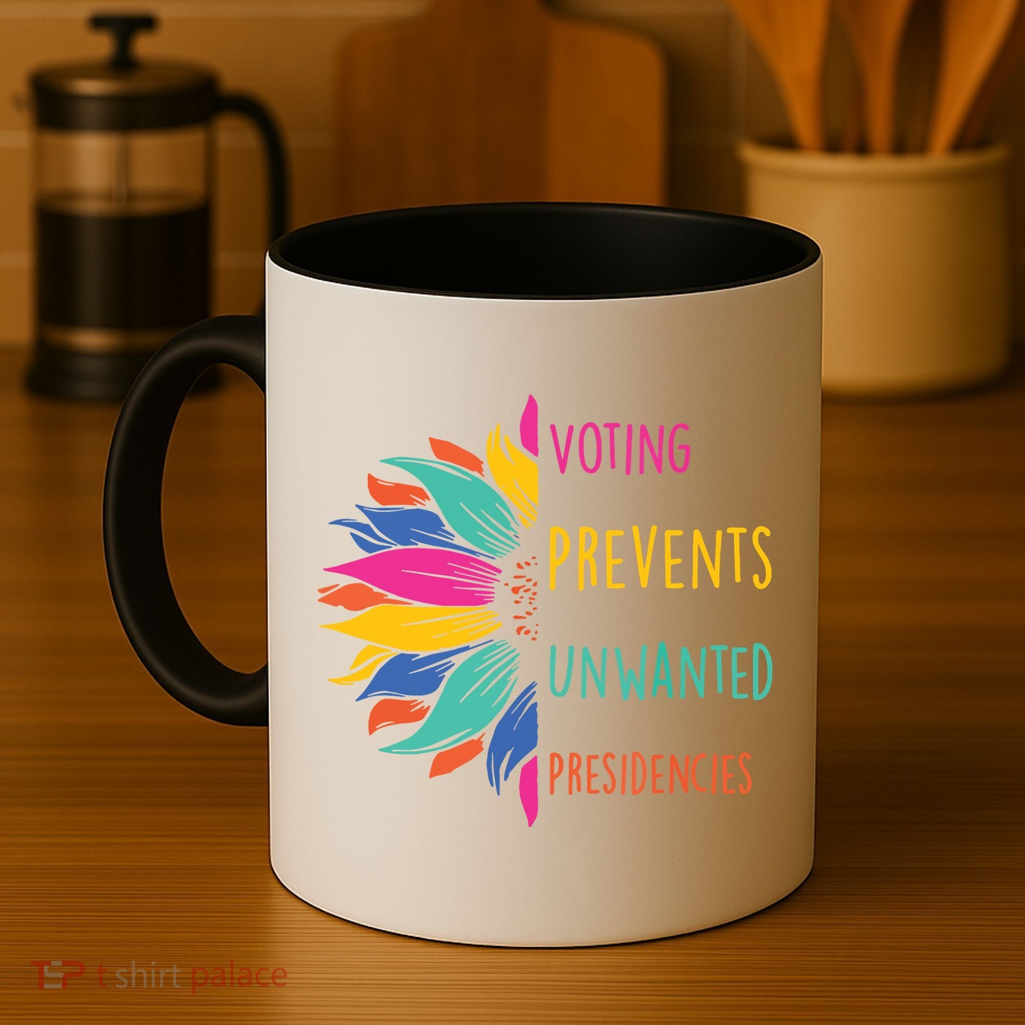 Voting Prevents Unwanted Presidencies Coffee Mug