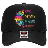 Voting Prevents Unwanted Presidencies Hat thumb 0
