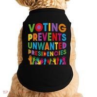Voting Prevents Unwanted Presidencies Gift Doggie Tank thumb 0