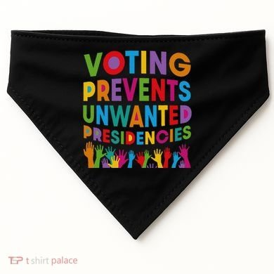 Voting Prevents Unwanted Presidencies Gift USA-Made Doggie Bandana