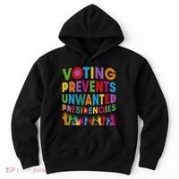 Voting Prevents Unwanted Presidencies Gift Hoodie thumb 0