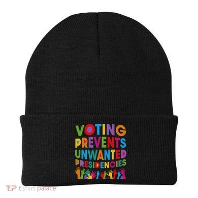 Voting Prevents Unwanted Presidencies Gift Beanie