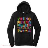 Voting Prevents Unwanted Presidencies Gift Women's Hoodie thumb 0