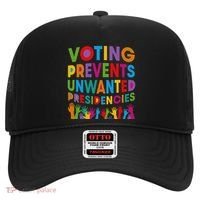 Voting Prevents Unwanted Presidencies Gift Hat thumb 0